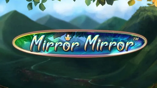 Mirror Mirror